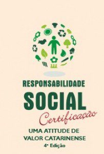 selo de responsabilidade social - certificação - uma atitude de valor catarinense - 4a edição