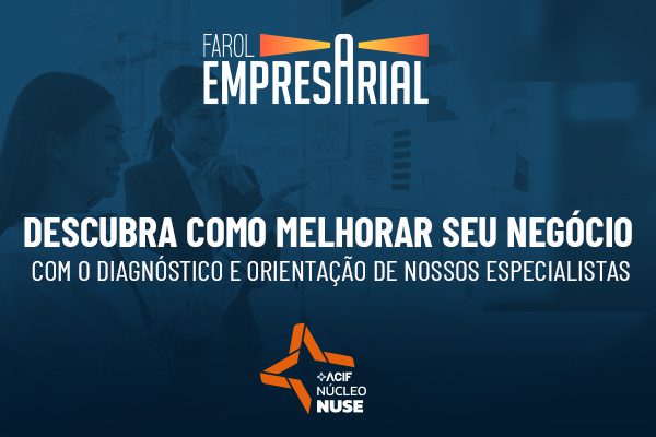 Farol Empresarial: descubra como melhorar o seu negócio com o diagnóstico e orientação de nossos epecialistas